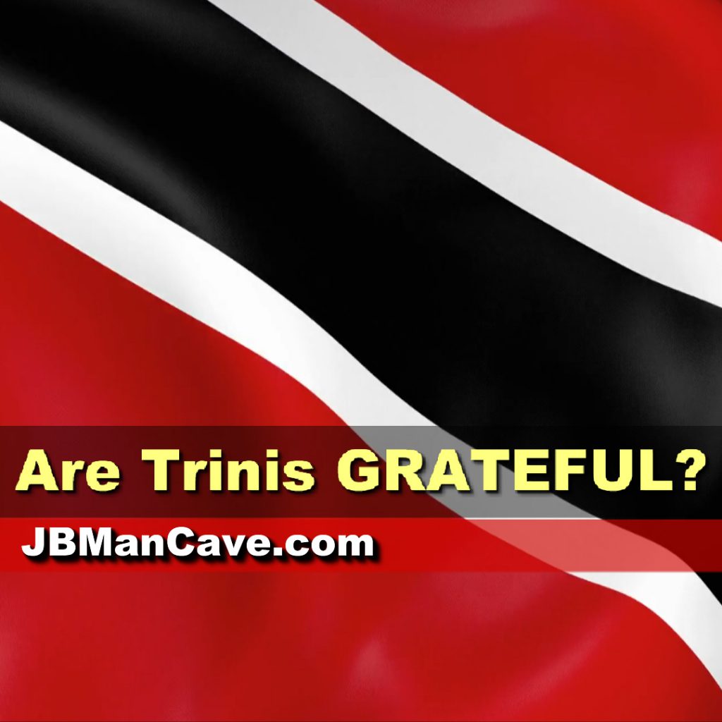 Are Trinis Grateful?