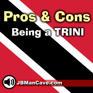 Trini pros and cons