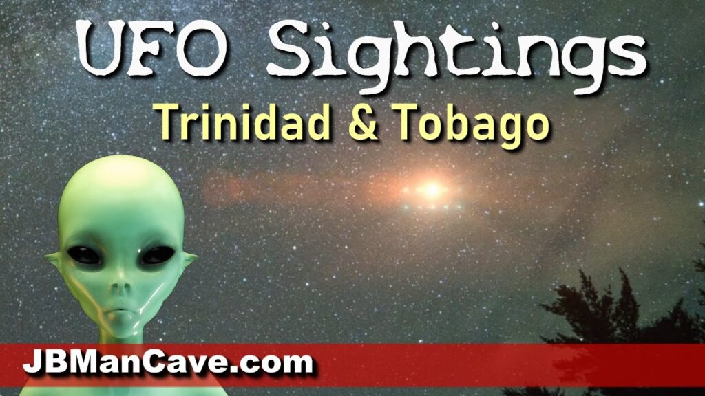 UFOs, Aliens and Spacecraft in Trinidad and Tobago